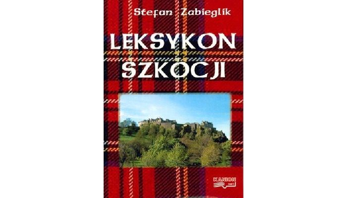 Leksykon Szkocji – Stefan Zabiegalik